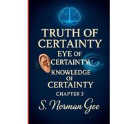 Truth of Certainty Eye of Certainty Knowledge of Certainty! (3)