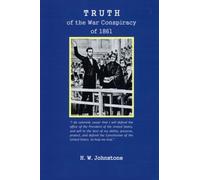 Truth of the War Conspiracy of 1861