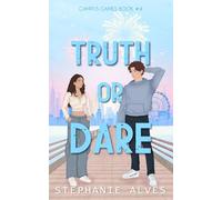 Truth Or Dare: A College Romance: 4 (Campus Games)