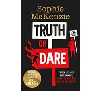 Truth or Dare: From the World Book Day 2022 author Sophie McKenzie