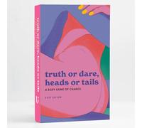 Truth or Dare, Heads or Tails: A Sexy Game of Chance (Sexy Decks)