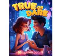 Truth or Dare - Valentine's Day Party Game: Memorable Questions and Challenges for a Romantic Feast, Perfect for Valentine's Day Gatherings, Adult Trivia Fun, Friendsgiving Games, Memorable Night Out