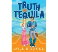 Truth or Tequila: A baseball romantic comedy: 1 (The Grand Slam)