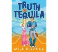Truth or Tequila (The Grand Slam Series)