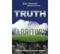 Truth or Territory: A Biblical Approach to Spiritual Warfare
