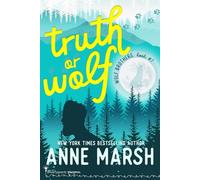 Truth or Wolf: A Small Town Shifter Romantic Comedy (Wolf Brothers)
