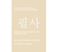 Truth Platforms: Objective vs. Biased: 65 (Transcriptive Meditation)