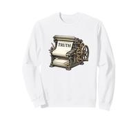 Truth Printing Press Vintage Free Press Journalism Sweatshirt