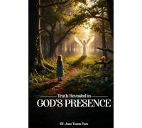 Truth Revealed in God's Presence