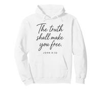 Truth Shall Make You Free John 8:32 Faith Scripture Bible Pullover Hoodie