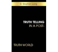 Truth Telling in a Post-Truth World