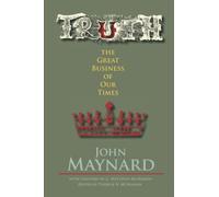 Truth, the Great Business of Our Times