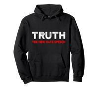 Truth The New Hate Speech Political Correctness Pullover Hoodie