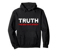 Truth The New Hate Speech, Politically Correct Pullover Hoodie
