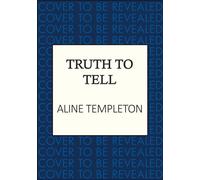 Truth to Tell : The enthralling Scottish crime thriller