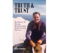 Truth & Trust: Resilience & Strong Relationships Build Lasting Success