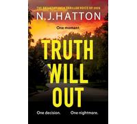 Truth Will Out : A fast-paced, read-in-one-sitting thriller that will have you hooked