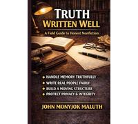Truth Written Well: A Field Guide to Honest Nonfiction (The Bridge Set)