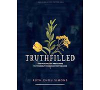 Truthfilled Teen Girls' Bible Study Book: The Practice of Preaching to Yourself Through Every Season