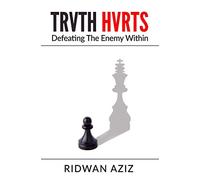 TRVTH HVRTS: Defeating The Enemy Within