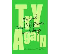 Try Again: The Road to WHOLEness in 30 Days