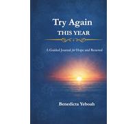 Try Again This Year: A Guided Journal for Hope and Renewal (Try Again Series)