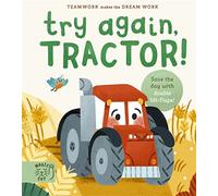 Try Again, Tractor!: Double-Layer Lift Flaps for Double the Fun! (Teamwork Makes the Dream Work)