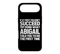 Try Doing What Abigail Told You To Do... Funny Name Abigail Case for iPhone Air