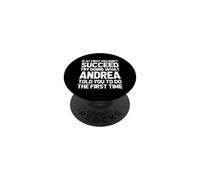 Try Doing What Andrea Told You To Do... Funny Name Andrea PopSockets Adhesive PopGrip