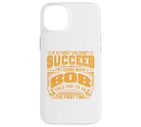 Try Doing What Bob Told You To Do The First Time Funny Bob Case for iPhone 14 Plus