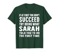 Try Doing What Sarah Told Funny Sarah Shirt T-Shirt, Men, Dark Green, 3X-Large