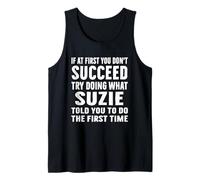 Try Doing What Suzie Told Funny Suzie Shirt Tank Top