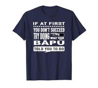 Try Doing What Your Bapu Told You to Do Dad T-Shirt T-Shirt, Men, Navy Blue, 6X-Large