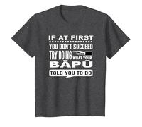 Try Doing What Your Bapu Told You to Do Dad T-Shirt T-Shirt, Youth, Dark Heather Grey, Small