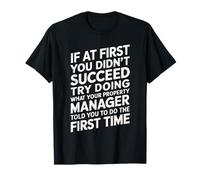 Try Doing What Your Property Manager Told You, Landlord T-Shirt