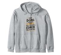 Try Doing What Your Track and Field Coach Told You To Do Zip Hoodie