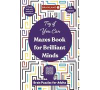 Try If You Can - Mazes Book for Brilliant Minds - Brain Puzzle for Adults