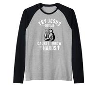 Try Jesus Not Me Cause I Throw Hands Christian Boxer Boxing Raglan Baseball Tee