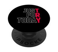 Try Just For Today Alcohol Anonymous Inspirational PopSockets Adhesive PopGrip