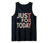Try Just for Today Alcohol Anonymous Inspirational Tank Top