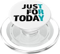 Try Just For Today - Clean & Proud Sober One Day At A Time PopSockets PopGrip for MagSafe