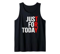 Try Just for Today | Proud Clean Sober One Day At A Time Tank Top