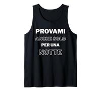 Try Me Even Just for One Night - Ironic Provocative Tank Top