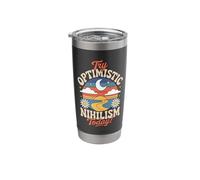 Try Optimistic Nihilism Today Nihilists Stainless Steel Insulated Tumbler