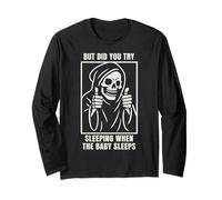 Try Sleeping When The Baby Sleeps Tired Parents Mom Dad Long Sleeve T-Shirt