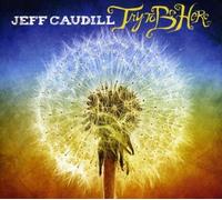 Try to Be Here by Caudill, Jeff