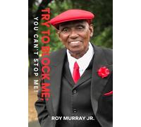 Try to Block Me;: You Can’t Stop Me!