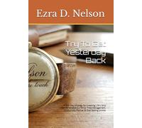 Try To Get Yesterday Back: A 365- Day Strategy for investing Life's Only Non-Renewable Currency: Time Management, Productivity Planner & Goal Setting Journal