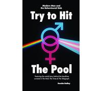 Try to Hit the Pool: Modern Man and the Behavioural Sink