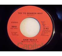 TRY TO REASON WHY / ROSALIE (7"/45 rpm)